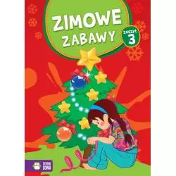 ZIMOWE ZABAWY ZESZYT 3 - Zielona Sowa