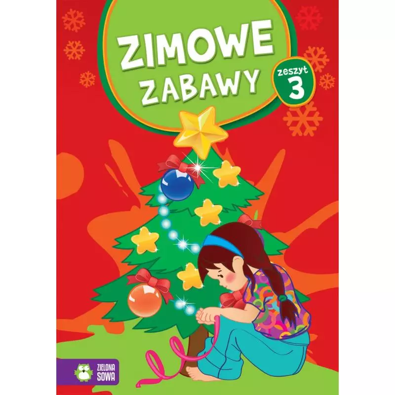 ZIMOWE ZABAWY ZESZYT 3 - Zielona Sowa