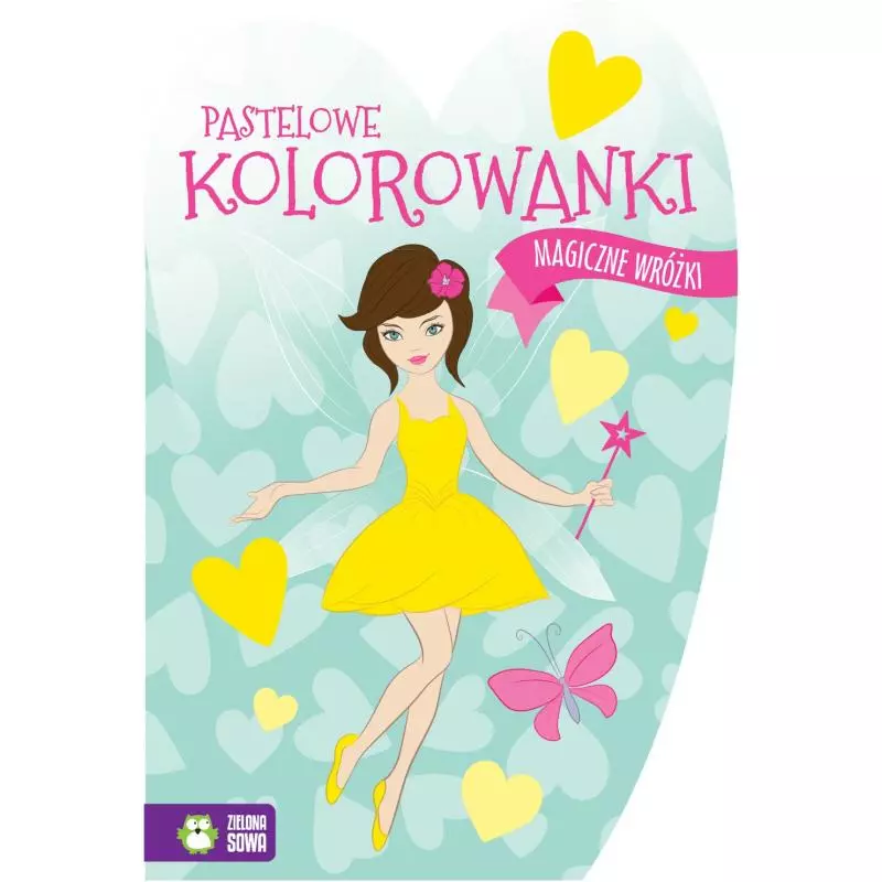 PASTELOWE KOLOROWANKI MAGICZNE WRÓŻKI 4+ - Zielona Sowa