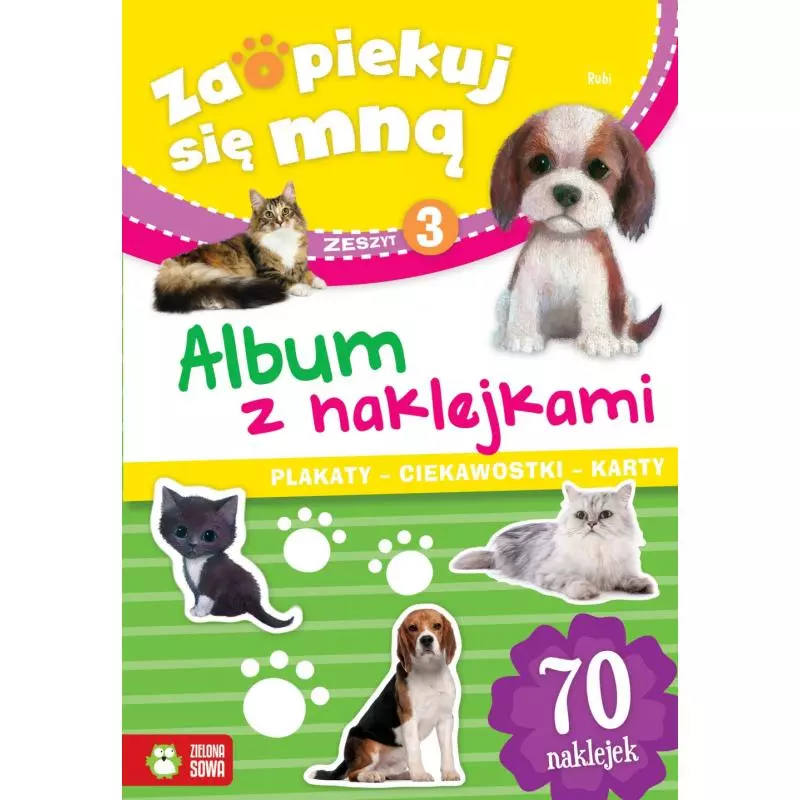 ALBUM Z NAKLEJKAMI CZ.3. ZAOPIEKUJ SIĘ MNĄ - Zielona Sowa