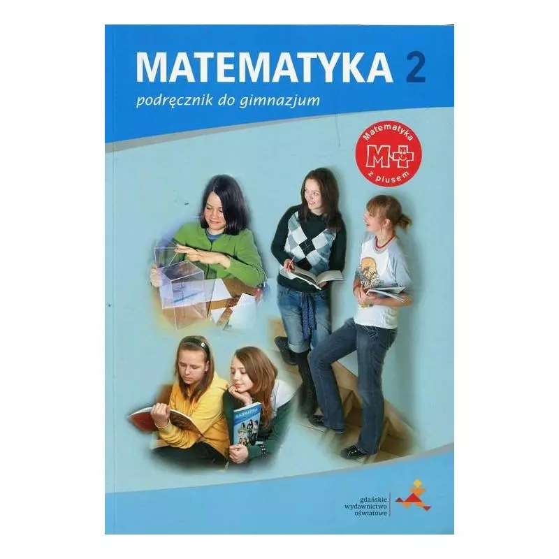 MATEMATYKA MATEMATYKA Z PLUSEM 2 PODRĘCZNIK Dobrowolska Małgorzata