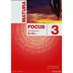 MATURA FOCUS 3 ĆWICZENIA B1/B1+ Daniel Brayshaw - Pearson