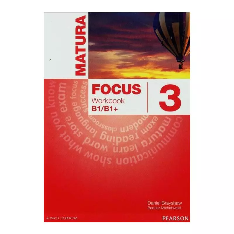 MATURA FOCUS 3 ĆWICZENIA B1/B1+ Daniel Brayshaw - Pearson