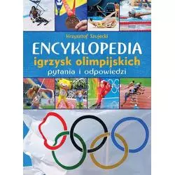 ENCYKLOPEDIA IGRZYSK OLIMPIJSKICH PYTANIA I ODPOWIEDZI Szujecki Krzysztof - SBM