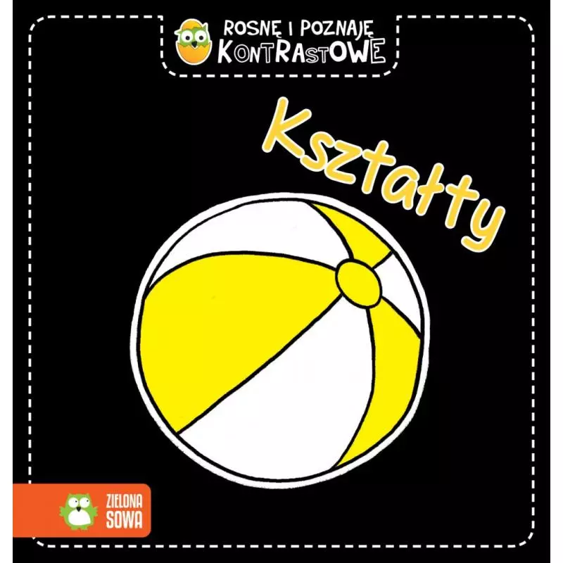 ROSNĘ I POZNAJĘ KONTRASTOWE. KSZTAŁTY 1+ - Zielona Sowa