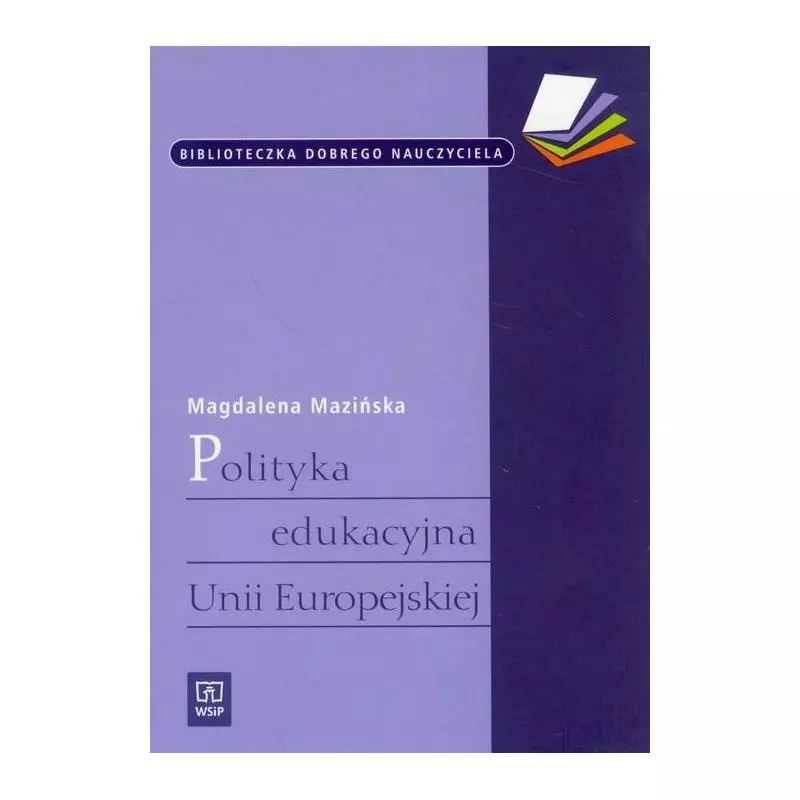 POLITYKA EDUKACYJNA UNII EUROPEJSKIEJ Mazińska Magdalena