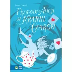 PRZYGODY ALICJI W KRAINIE CZARÓW Lewis Carroll - Zielona Sowa