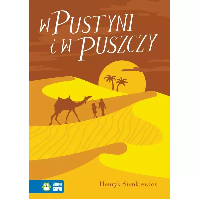 W PUSTYNI I W PUSZCZY Henryk Sienkiewicz - Zielona Sowa