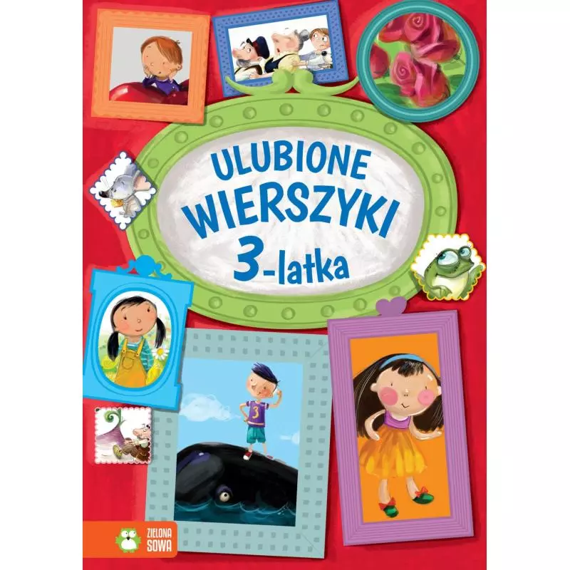 ULUBIONE WIERSZYKI 3-LATKA - Zielona Sowa