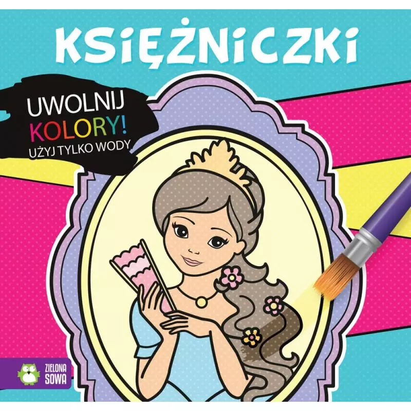 UWOLNIJ KOLORY KSIĘŻNICZKI MALOWANKA WODNA 4+ - Zielona Sowa