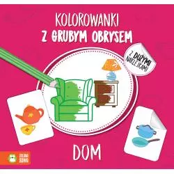 DOM. KOLOROWANKI Z GRUBYM OBRYSEM 1+ - Zielona Sowa