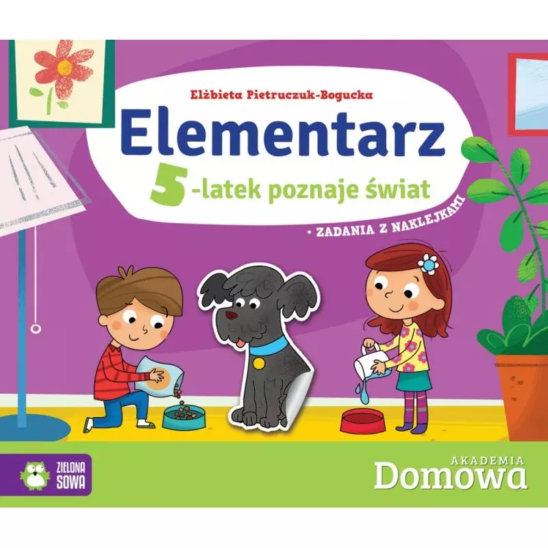 ELEMENTARZ. 5-LATEK POZNAJE ŚWIAT DOMOWA AKADEMIA Elżbieta Pietruczuk-Bogucka - Zielona Sowa