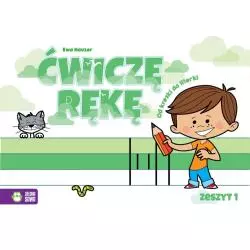 ĆWICZĘ RĘKĘ ZESZYT 1 4+ Ewa Hauzer - Zielona Sowa