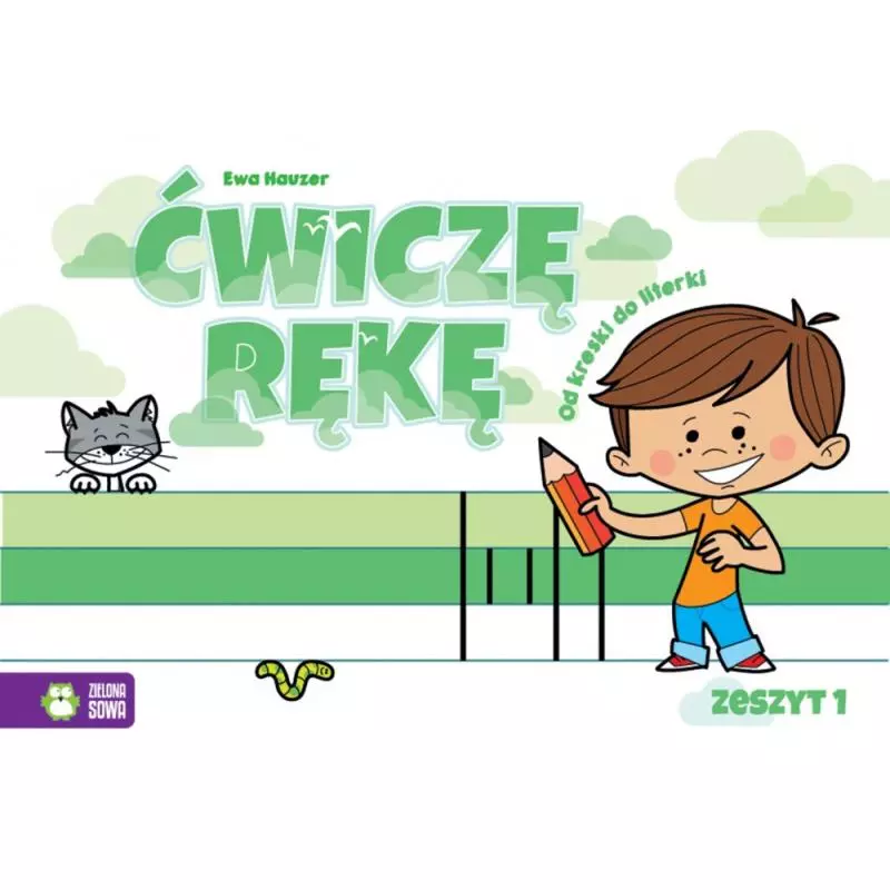 ĆWICZĘ RĘKĘ ZESZYT 1 4+ Ewa Hauzer - Zielona Sowa