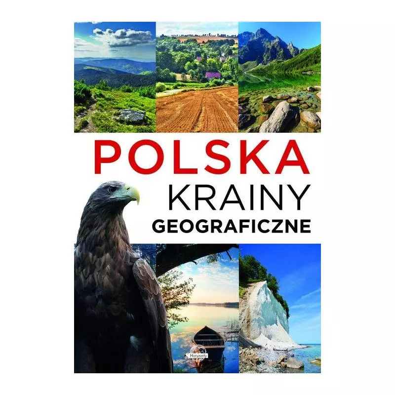 POLSKA KRAINY GEOGRAFICZNE Krzysztof Ulanowski - Horyzonty