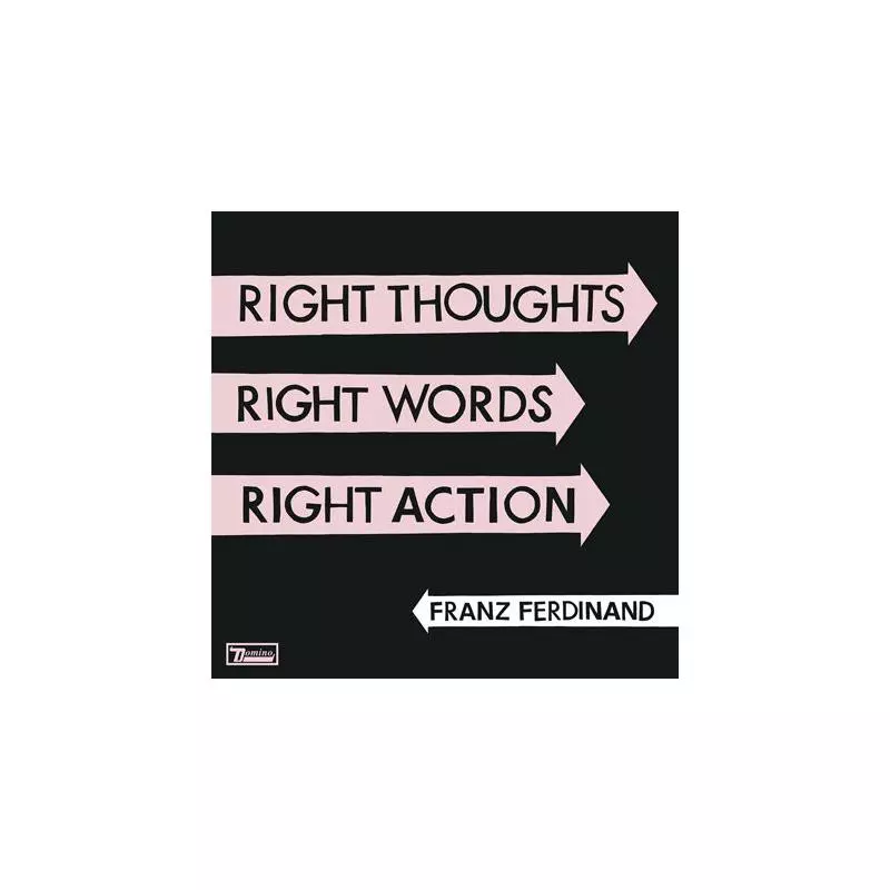 RIGHT THOUGHTS RIGHT WORDS RIGHT ACTION FRANZ FERDINAND CD