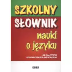 SZKOLNY SŁOWNIK NAUKI O JĘZYKU Malczewski Jan