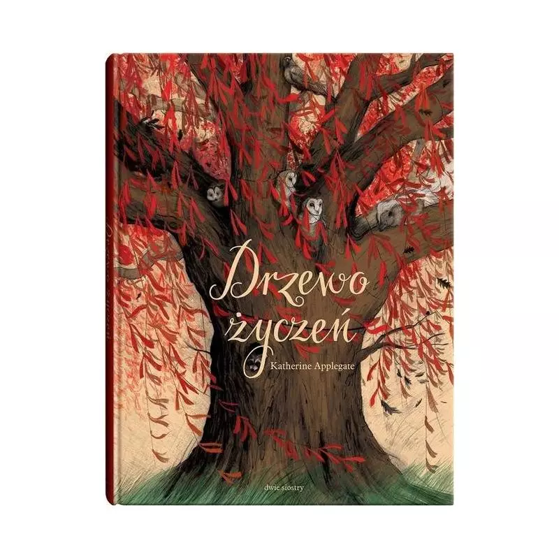 DRZEWO ŻYCZEŃ Katherine Applegate