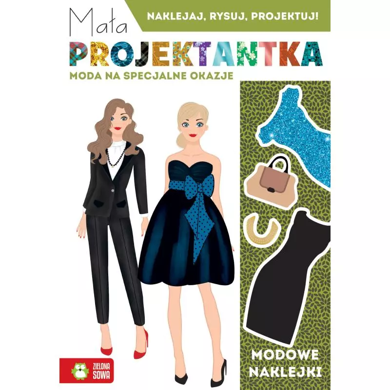 MODA NA SPECJALNE OKAZJE MAŁA PROJEKTANTKA MODOWE NAKLEJKI 6+ - Zielona Sowa