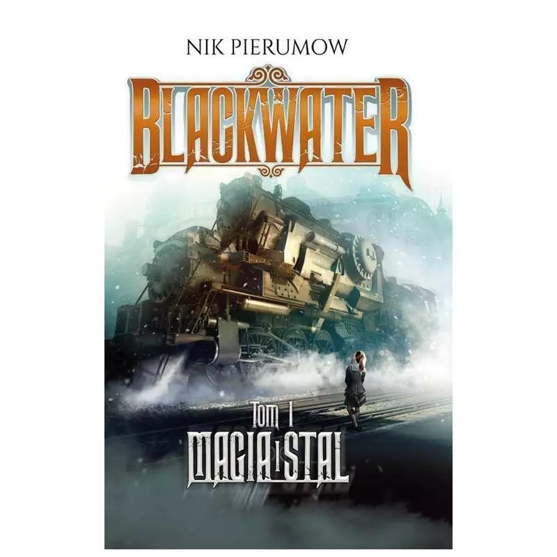 BLACKWATER MAGIA I STAL Nik Pierumow