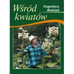 WŚRÓD KWIATÓW. Radziul Eugeniusz