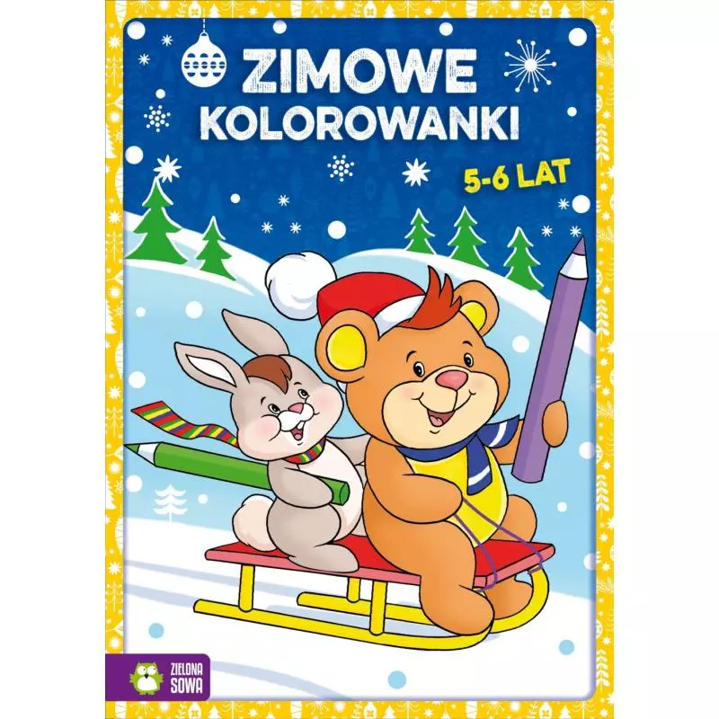 ZIMOWE KOLOROWANKI 5-6 LAT - Zielona Sowa ZIMOWE KOLOROWANKI 5-6 LAT - Zielona Sowa