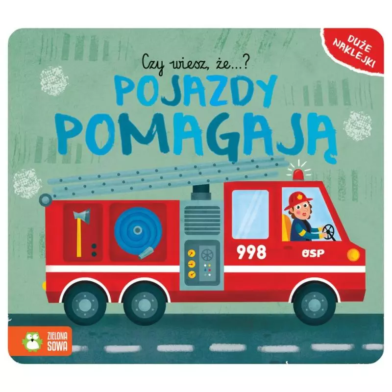 CZY WIESZ ŻE..? POJAZDY POMAGAJĄ 1+ - Zielona Sowa