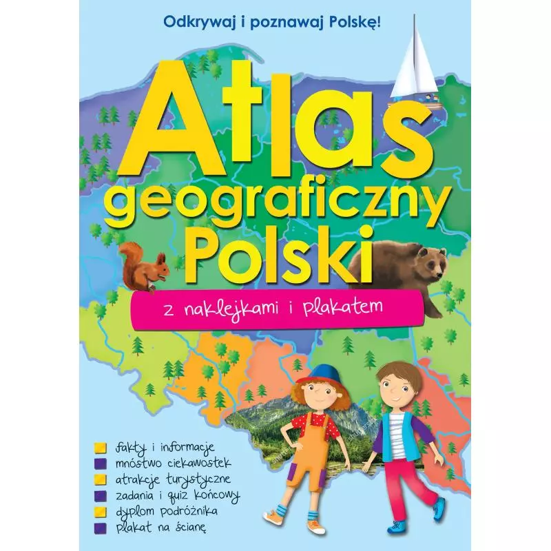 ATLAS GEOGRAFICZNY POLSKI Z NAKLEJKAMI I PLAKATEM - Wilga