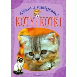 ALBUM Z NAKLEJKAMI. KOTY I KOTKI Anna Podgórska