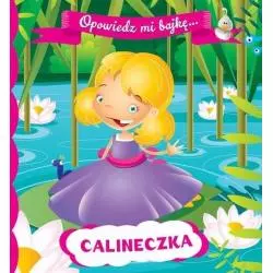 CALINECZKA OPOWIEDZ MI BAJKĘ