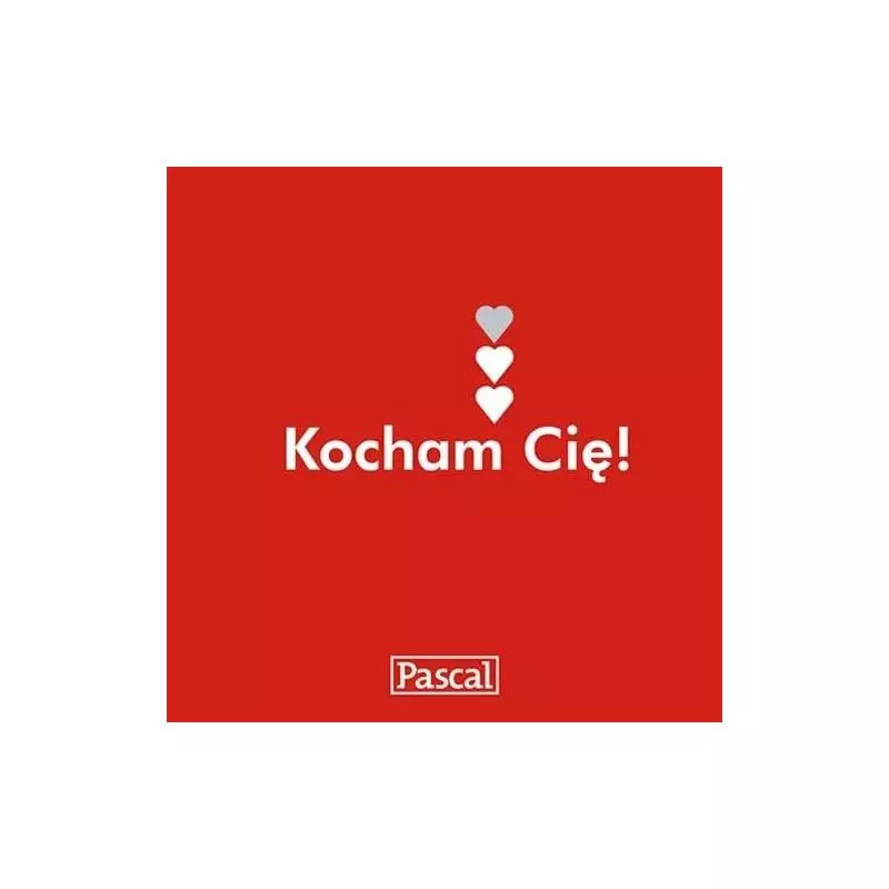 KOCHAM CIĘ! - Pascal