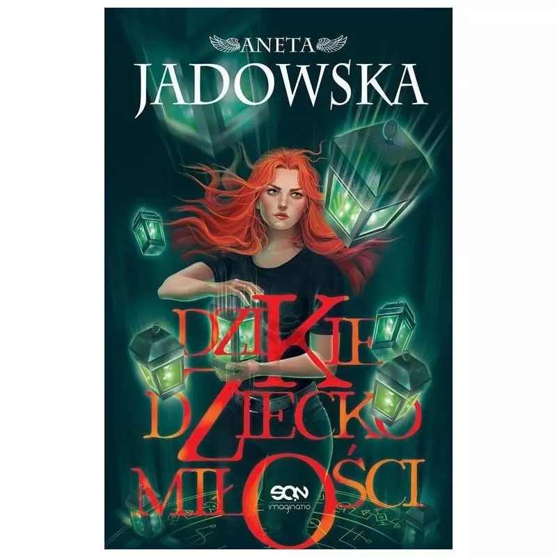 DZIKIE DZIECKO MIŁOŚCI Jadowska Aneta