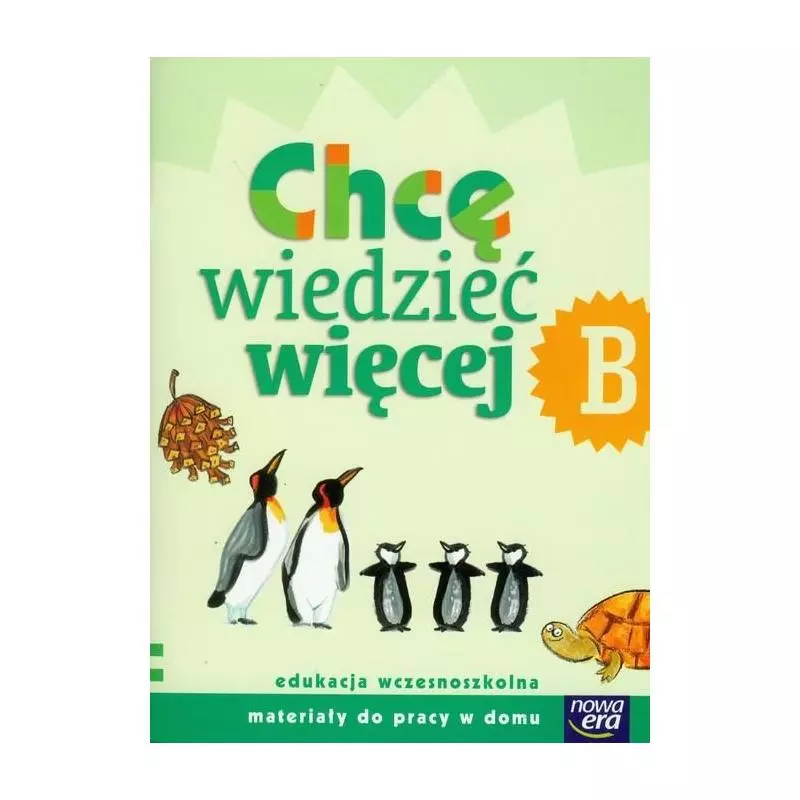 CHCĘ WIEDZIEĆ WIĘCEJ B KL.1-3 MATERIAŁY DODATKOWE EDUKACJA WCZESNOSZKOLNA Klimkowska, Hanna