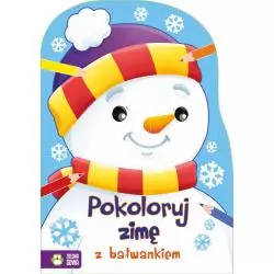 POKOLORUJ ZIMĘ Z BAŁWANKIEM...