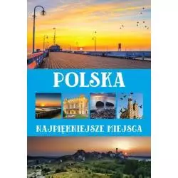 POLSKA. NAJPIĘKNIEJSZE MIEJSCA 