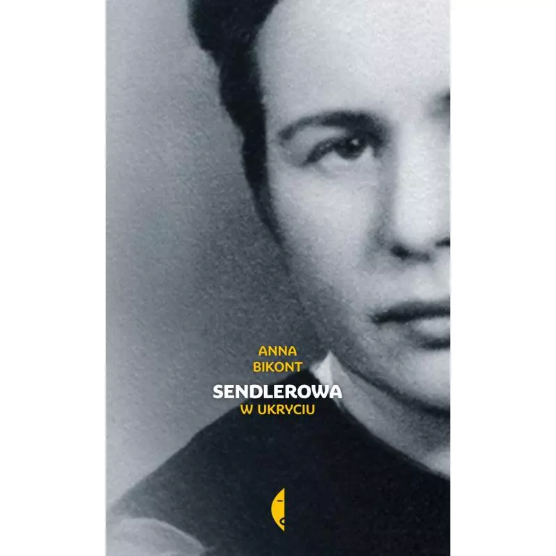 SENDLEROWA W UKRYCIU Bikont Anna - Czarne SENDLEROWA W UKRYCIU Bikont Anna - Czarne