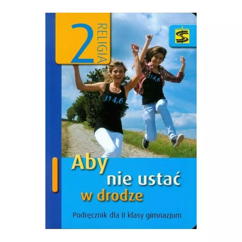 RELIGIA ABY NIE USTAĆ W DRODZE.2 PODRĘCZNIK Chrzanowska, Beata