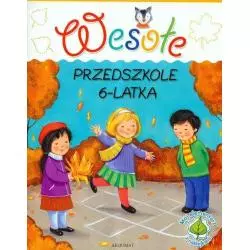 WESOŁE PRZEDSZKOLE 6- LATKA 