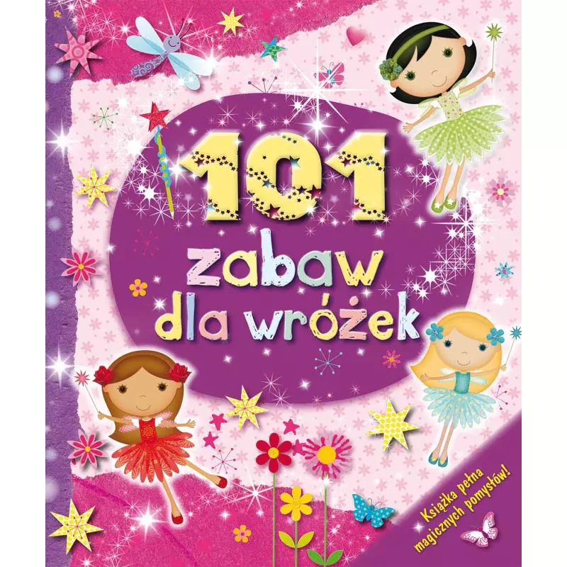 101 ZABAW DLA WRÓŻEK - Wilga