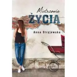 MISTRZOWIE ŻYCIA Anna Stryjewska - Szara Godzina