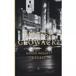GOOD NIGHT DŻERZI Janusz Głowacki