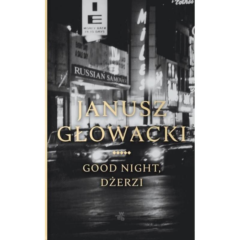 GOOD NIGHT DŻERZI JANUSZ GŁOWACKI