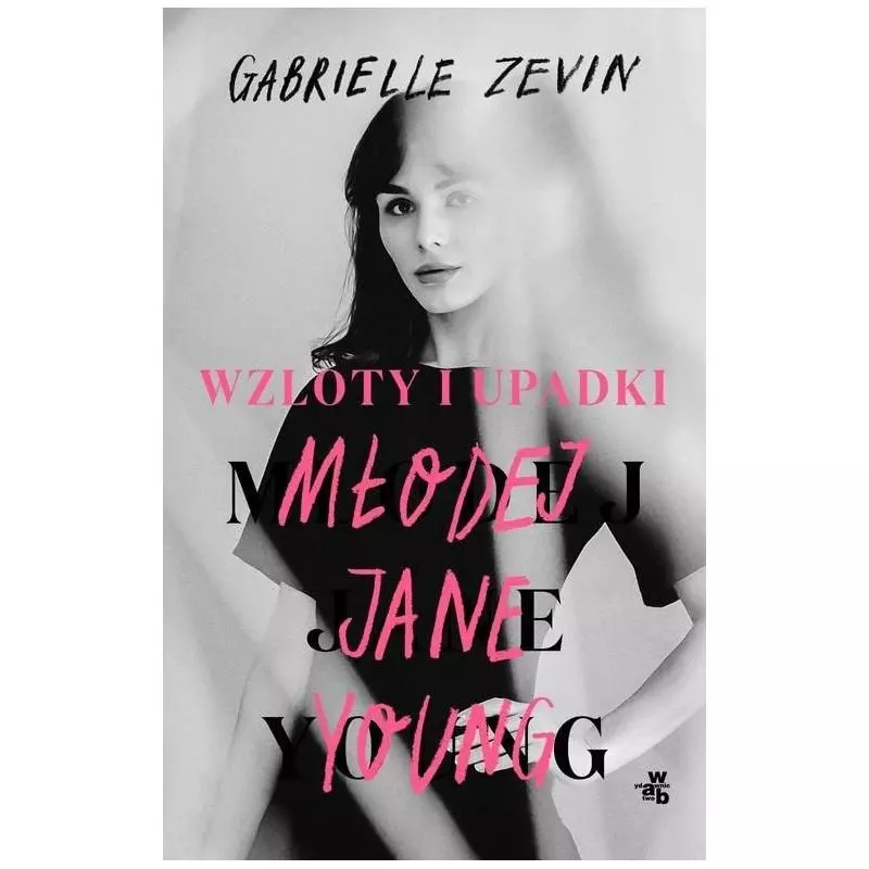 WZLOTY I UPADKI MŁODEJ JANE YOUNG Gabrielle Zevin - WAB
