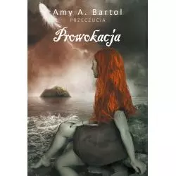 PROWOKACJA PRZECZUCIA Amy A. Bartol - Akurat