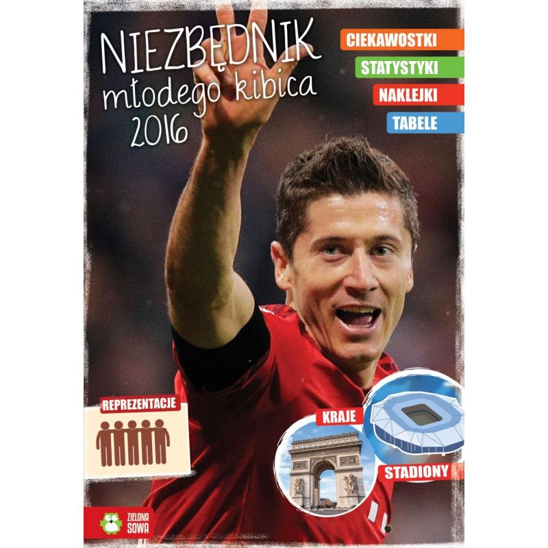 NIEZBĘDNIK MŁODEGO KIBICA 2016