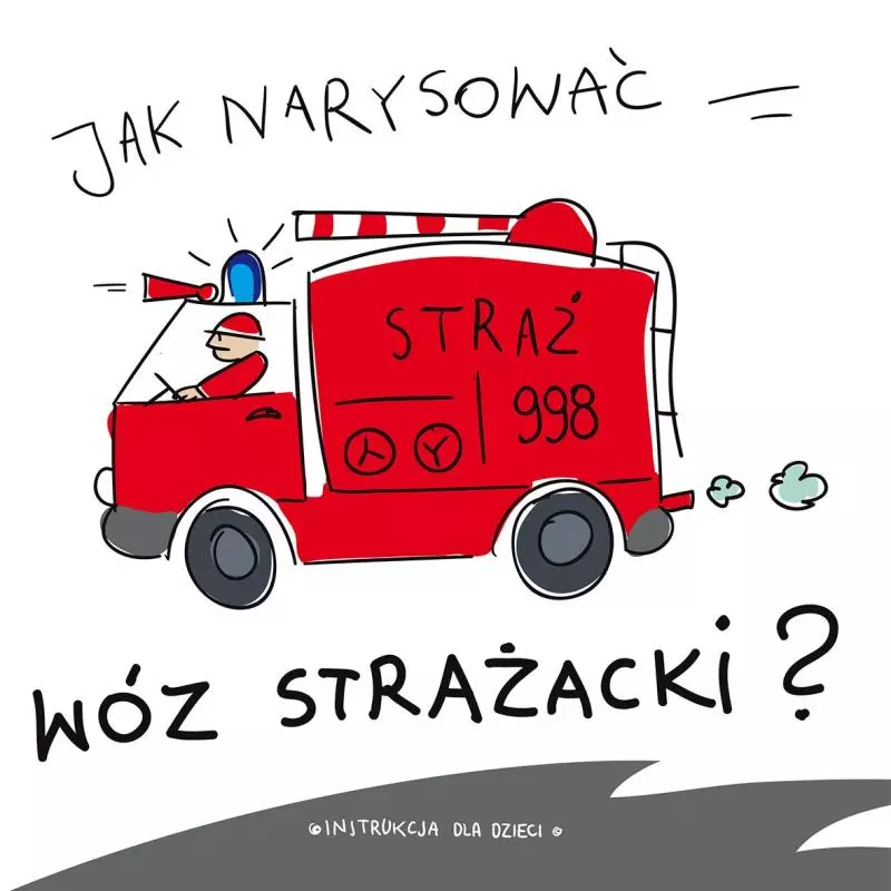 JAK NARYSOWAĆ WÓZ STRAŻACKI - Wilga