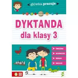 DYKTANDA DLA KLASY 3 GŁÓWKA PRACUJE - Zielona Sowa