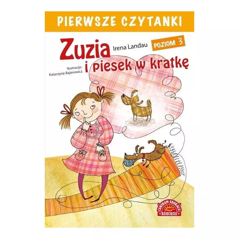 PIERWSZE CZYTANKI ZUZIA I PIESEK W KRATKĘ 7+ Irena Landau - Centrum Edukacji Dziecięcej