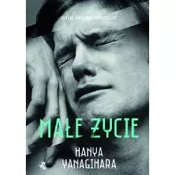 MAŁE ŻYCIE Hanya Yanagihara - WAB