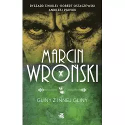 GLINY Z INNEJ GLINY Marcin Wroński - WAB